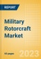 Military Rotorcraft Market Size and Trend Analysis including Segments (Transport and Utility Helicopter, Attack Helicopter and Maritime Helicopter), Key Programs, Competitive Landscape and Forecast, 2023-2033 - Product Thumbnail Image
