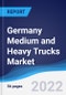 Germany Medium and Heavy Trucks Market Summary, Competitive Analysis and Forecast, 2017-2026 - Product Thumbnail Image