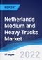 Netherlands Medium and Heavy Trucks Market Summary, Competitive Analysis and Forecast, 2017-2026 - Product Thumbnail Image