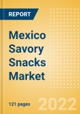 Mexico Savory Snacks Market Size and Trend Analysis by Categories and Segment, Distribution Channel, Packaging Formats, Market Share, Demographics, and Forecast, 2021-2026- Product Image