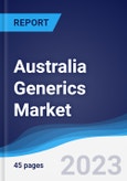 Australia Generics Market Summary, Competitive Analysis and Forecast to 2027- Product Image