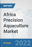 Africa Precision Aquaculture Market: Prospects, Trends Analysis, Market Size and Forecasts up to 2028- Product Image