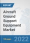 Aircraft Ground Support Equipment Market: Global Industry Analysis, Trends, Market Size, and Forecasts up to 2028 - Product Thumbnail Image