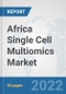 Africa Single Cell Multiomics Market: Prospects, Trends Analysis, Market Size and Forecasts up to 2028 - Product Thumbnail Image