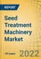 Seed Treatment Machinery Market by Type, Crop Type - Global Forecast to 2029 - Product Thumbnail Image