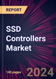 SSD Controllers Market 2024-2028- Product Image