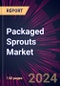 Packaged Sprouts Market 2024-2028 - Product Image