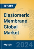 Elastomeric Membrane Global Market Insights 2024, Analysis and Forecast to 2029, by Manufacturers, Regions, Technology, Application, Product Type- Product Image