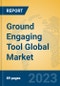 Ground Engaging Tool Global Market Insights 2023, Analysis and Forecast to 2028, by Manufacturers, Regions, Technology, Application, Product Type - Product Thumbnail Image