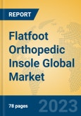 Flatfoot Orthopedic Insole Global Market Insights 2023, Analysis and Forecast to 2028, by Manufacturers, Regions, Technology, Application, Product Type- Product Image