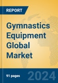 Gymnastics Equipment Global Market Insights 2024, Analysis and Forecast to 2029, by Manufacturers, Regions, Technology, Application- Product Image