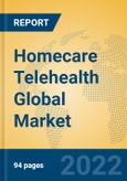 Homecare Telehealth Global Market Insights 2022, Analysis and Forecast to 2027, by Manufacturers, Regions, Technology, Application, Product Type- Product Image