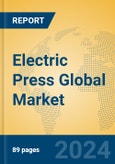 Electric Press Global Market Insights 2024, Analysis and Forecast to 2029, by Manufacturers, Regions, Technology, Application, Product Type- Product Image