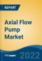 Axial Flow Pump Market - Global Industry Size, Share, Trends, Opportunity, and Forecast, 2020-2030F - Product Thumbnail Image