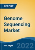 Genome Sequencing Market, By Nucleotide Sequenced (DNA v/s RNA), By Technique (Next Generation Sequencing, PCR, Microarray Technology, Others), By Application, By End User, By Region Competition Forecast and Opportunities, 2027- Product Image