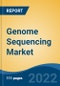 Genome Sequencing Market, By Nucleotide Sequenced (DNA v/s RNA), By Technique (Next Generation Sequencing, PCR, Microarray Technology, Others), By Application, By End User, By Region Competition Forecast and Opportunities, 2027 - Product Thumbnail Image