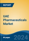 UAE Pharmaceuticals Market, By Region, Competition, Forecast and Opportunities, 2019-2029F- Product Image