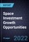 Space Investment Growth Opportunities - Product Thumbnail Image