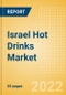 Israel Hot Drinks Market Size by Categories, Distribution Channel, Market Share and Forecast, 2021-2026 - Product Thumbnail Image