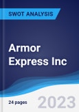 Armor Express Inc - Company Profile and SWOT Analysis- Product Image