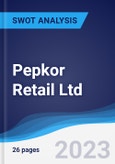 Pepkor Retail Ltd - Strategy, SWOT and Corporate Finance Report- Product Image