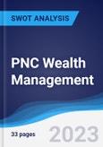 PNC Wealth Management - Strategy, SWOT and Corporate Finance Report- Product Image