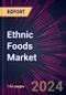 Ethnic Foods Market 2024-2028 - Product Thumbnail Image