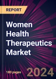 Women Health Therapeutics Market 2024-2028- Product Image