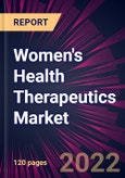 Women's Health Therapeutics Market 2022-2026- Product Image