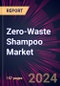 Zero-Waste Shampoo Market 2024-2028 - Product Image