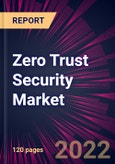 Zero Trust Security Market 2022-2026- Product Image