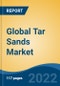 Global Tar Sands Market By Technology (Cyclic Steam Stimulation, Steam Assisted Gravity Drainage), and By Region, Competition Forecast and Opportunities, 2027 - Product Thumbnail Image