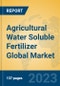 Agricultural Water Soluble Fertilizer Global Market Insights 2023, Analysis and Forecast to 2028, by Manufacturers, Regions, Technology, Application, Product Type - Product Thumbnail Image