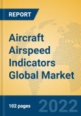 Aircraft Airspeed Indicators Global Market Insights 2022, Analysis and Forecast to 2027, by Manufacturers, Regions, Technology, Application, Product Type- Product Image
