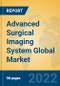 Advanced Surgical Imaging System Global Market Insights 2022, Analysis and Forecast to 2027, by Manufacturers, Regions, Technology, Application, Product Type - Product Thumbnail Image