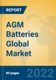 AGM Batteries Global Market Insights 2022, Analysis and Forecast to 2027, by Manufacturers, Regions, Technology, Product Type- Product Image