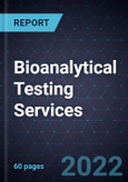 Bioanalytical Testing Services, 2021-2027- Product Image