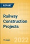 Railway Construction Projects Overview and Analytics by Stages, Key Countries and Players (Contractors, Consultants and Project Owners), 2022 Update - Product Thumbnail Image