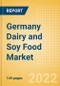 Germany Dairy and Soy Food Market Size and Trend Analysis by Categories and Segment, Distribution Channel, Packaging Formats, Market Share, Demographics and Forecast, 2021-2026 - Product Thumbnail Image