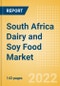 South Africa Dairy and Soy Food Market Size and Trend Analysis by Categories and Segment, Distribution Channel, Packaging Formats, Market Share, Demographics and Forecast, 2021-2026 - Product Thumbnail Image