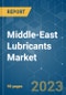 Middle-East Lubricants Market - Growth, Trends, COVID-19 Impact, and Forecasts (2023-2028) - Product Thumbnail Image