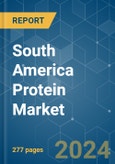 South America Protein - Market Share Analysis, Industry Trends & Statistics, Growth Forecasts 2017 - 2029- Product Image