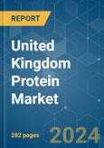 United Kingdom Protein - Market Share Analysis, Industry Trends & Statistics, Growth Forecasts 2017 - 2029- Product Image