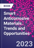 Smart Anticorrosive Materials. Trends and Opportunities- Product Image