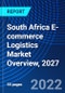 South Africa E-commerce Logistics Market Overview, 2027 - Product Thumbnail Image