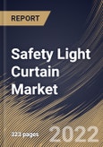 Safety Light Curtain Market Size, Share & Industry Trends Analysis Report By Application (Packaging, Material Handling, Assembly, Robotics), By Industry, By Resolution, By Safety Level Type, By Component, By Regional Outlook and Forecast, 2022 - 2028- Product Image