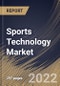 Sports Technology Market Size, Share & Industry Trends Analysis Report By Technology (Smart Stadiums, Device, Sports Analytics and eSports), By Sports Type (Soccer, Basketball, Cricket, Baseball, Rugby, Tennis, Esports), By Regional Outlook and Forecast, 2022 - 2028 - Product Thumbnail Image