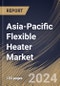 Asia-Pacific Flexible Heater Market Size, Share & Trends Analysis Report By Type, By Industry (Electronics & Semiconductor, Medical, Automotive, Food & Beverages, Aerospace, Oil & Gas, and Other Industries), By Country and Growth Forecast, 2024 - 2031 - Product Thumbnail Image