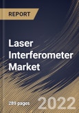 Laser Interferometer Market Size, Share & Industry Trends Analysis Report By End User, By Application, By Type, By Interferometer Type (Fizeau, Michelson, Fabry-Perot, Mach-Zehnder, Sagnac and Others), By Regional Outlook and Forecast, 2022 - 2028- Product Image