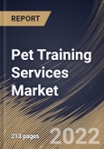 Pet Training Services Market Size, Share & Industry Trends Analysis Report By Branch (Multiple and Single), By Pet Type (Dogs, Cats, Horses, and Others), By Training Method (Offline and Virtual), By Purpose, By Regional Outlook and Forecast, 2022 - 2028- Product Image